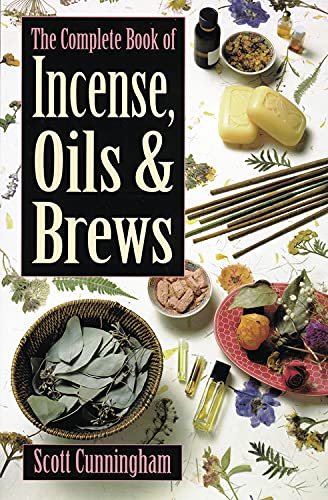 The complete book of Incense, Oils, & Brews